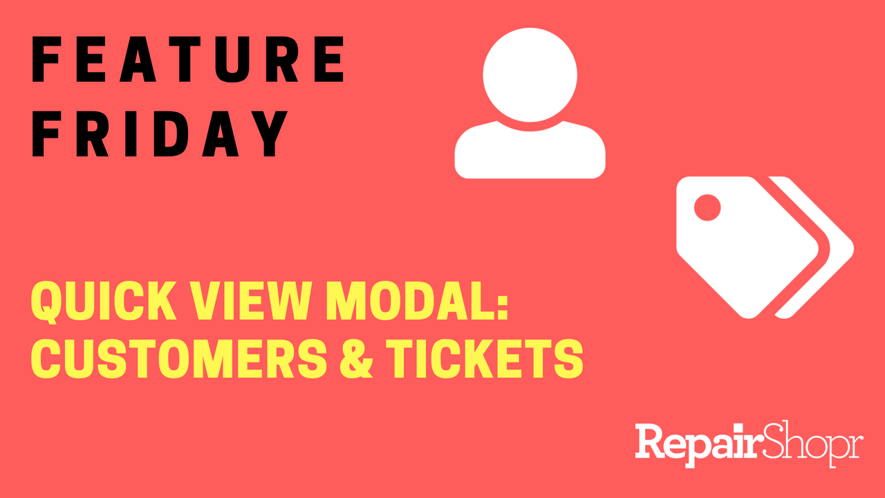 Feature Friday – Quick View Modal Now Available within Customers & Tickets!