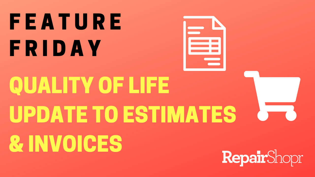 Feature Friday – Filter the Estimates Table & Sort Invoices by Customer!