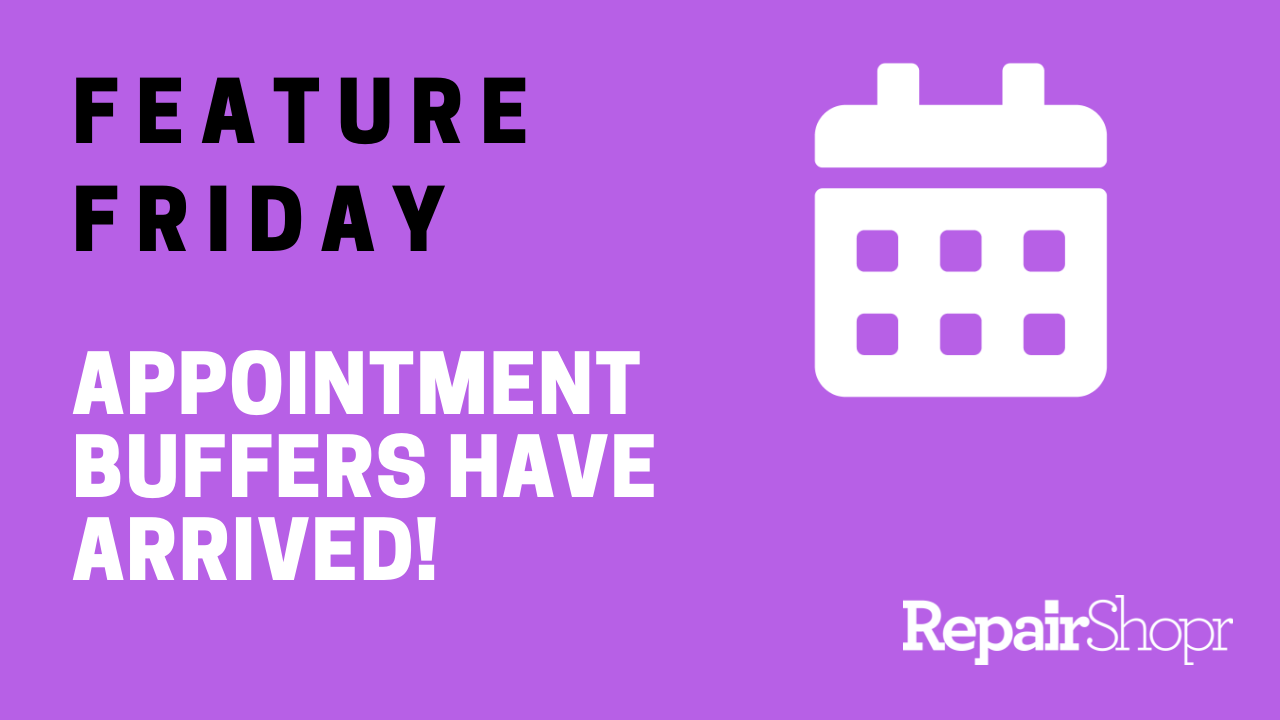 Feature Friday – We’ve Added Buffers to Appointments