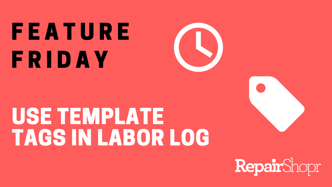 Feature Friday – Use Template Tags in Labor Log Charges!