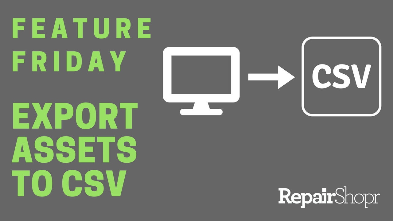 Feature Friday – Export Assets to CSV