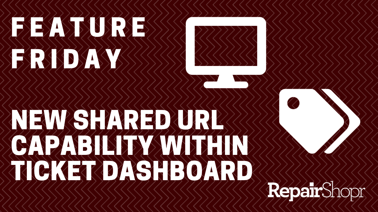 Feature Friday – New Ticket Dashboard URL Generator