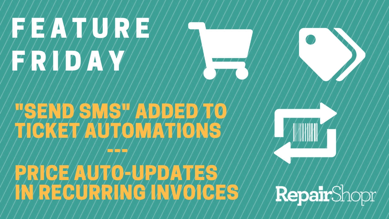 Feature Friday – Ticket Automations Can Send SMS & Prices Auto-Update in Recurring Invoices