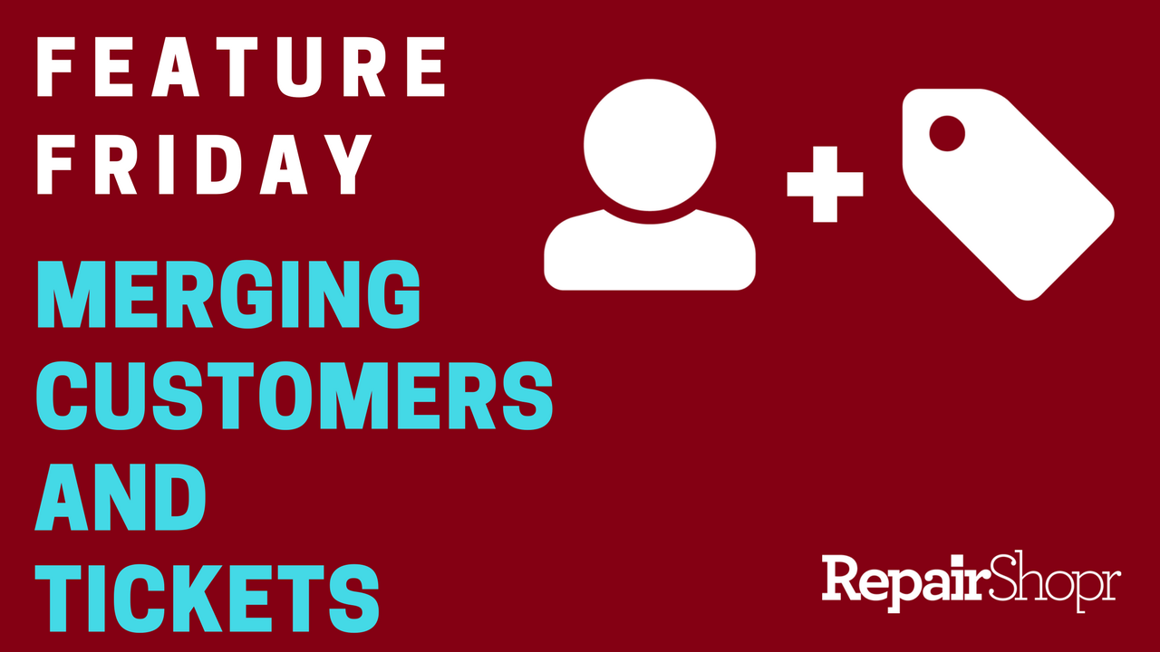 Feature Friday – Merging Customers & Tickets