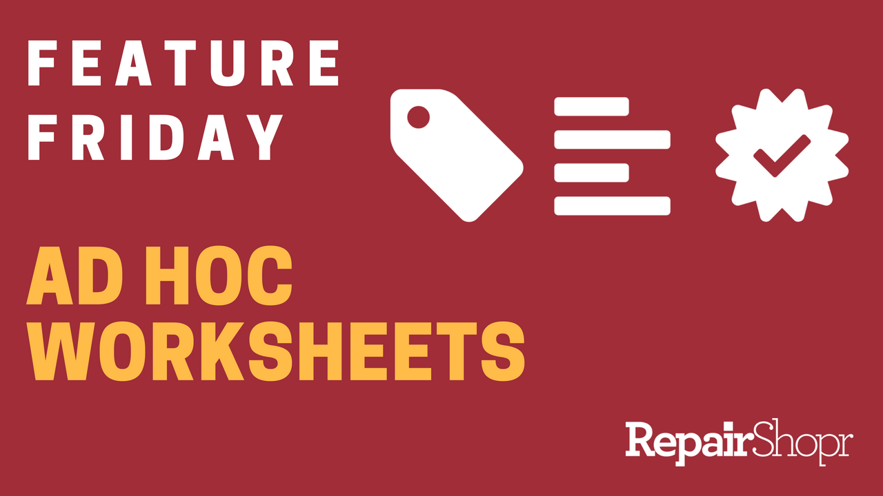 Feature Friday – Ad Hoc Worksheets