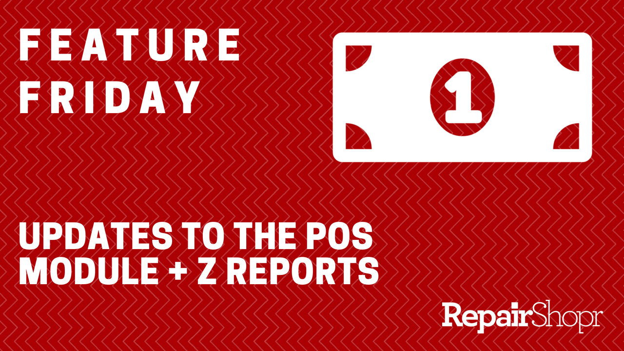 Feature Friday – Updates to the POS Module & Z-Reporting!