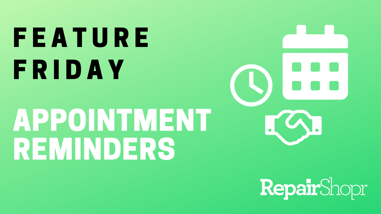 Feature Friday – You Can Now Set Appointment Reminders for Your Customers