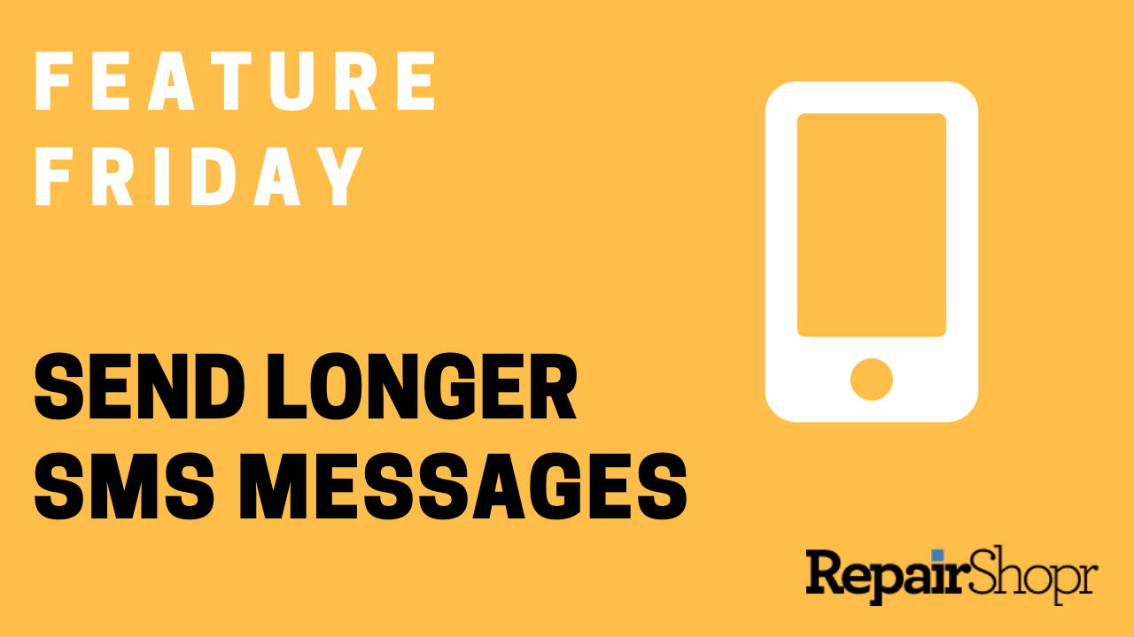 Feature Friday – You Can Now Send Longer SMS Messages