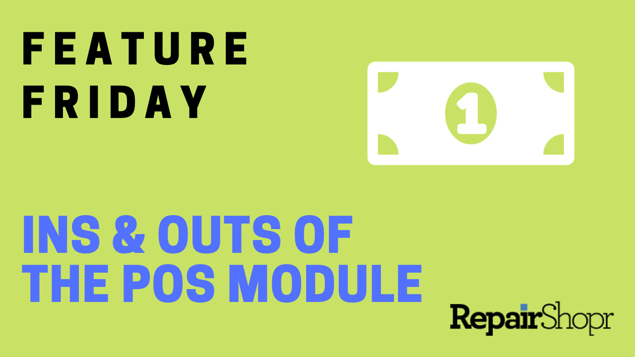 Feature Friday – The Power of RepairShopr’s POS Module