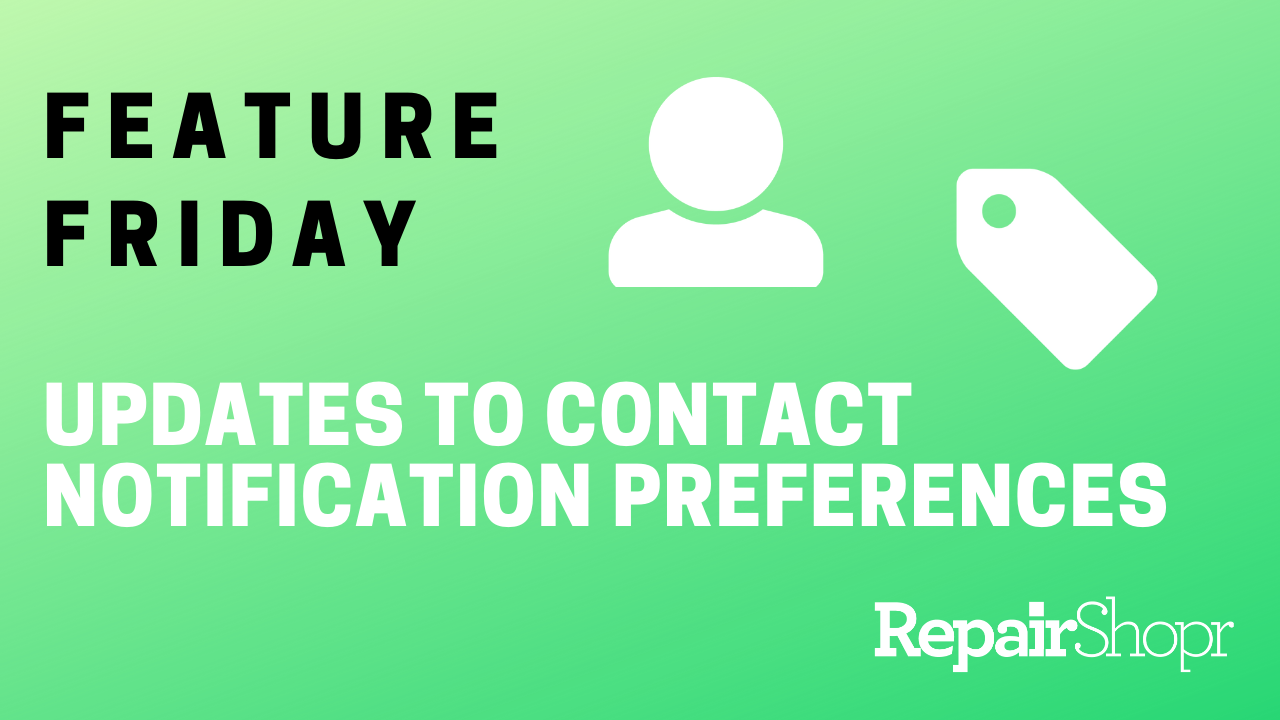 Feature Friday – Contact Notification Preferences Updates