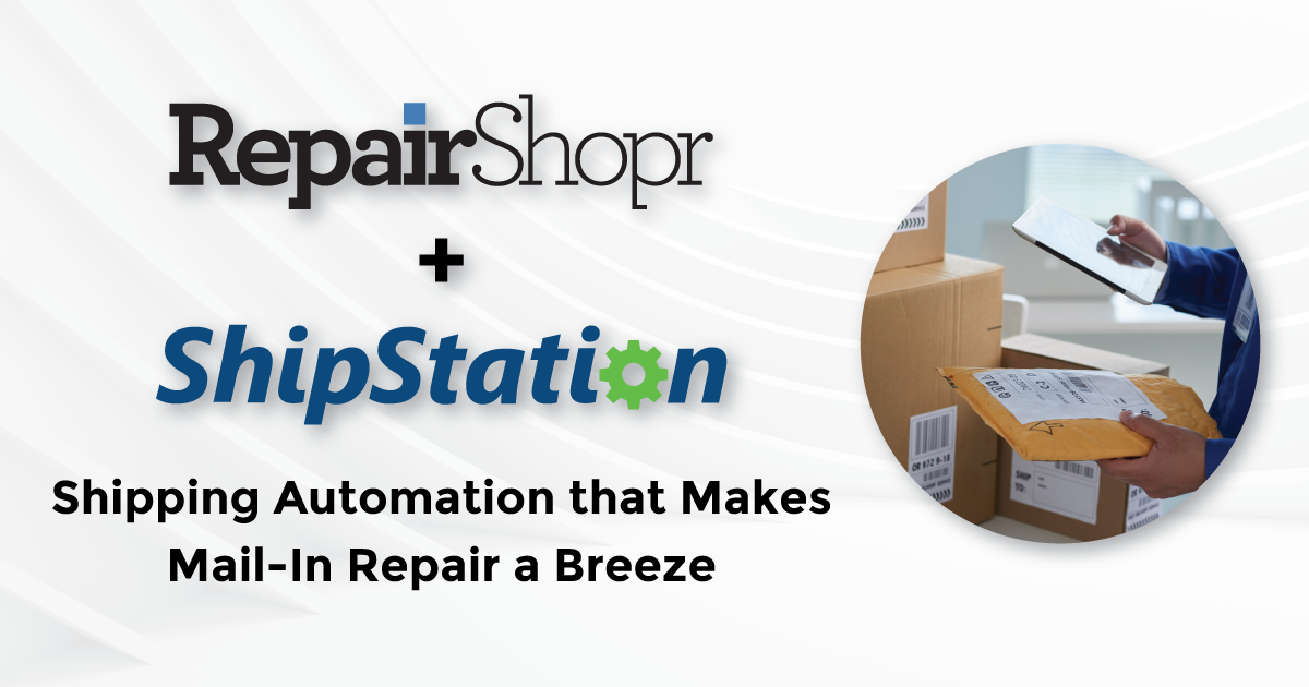 Feature Release – ShipStation Integration Updates Make Mail-In Repair a Breeze